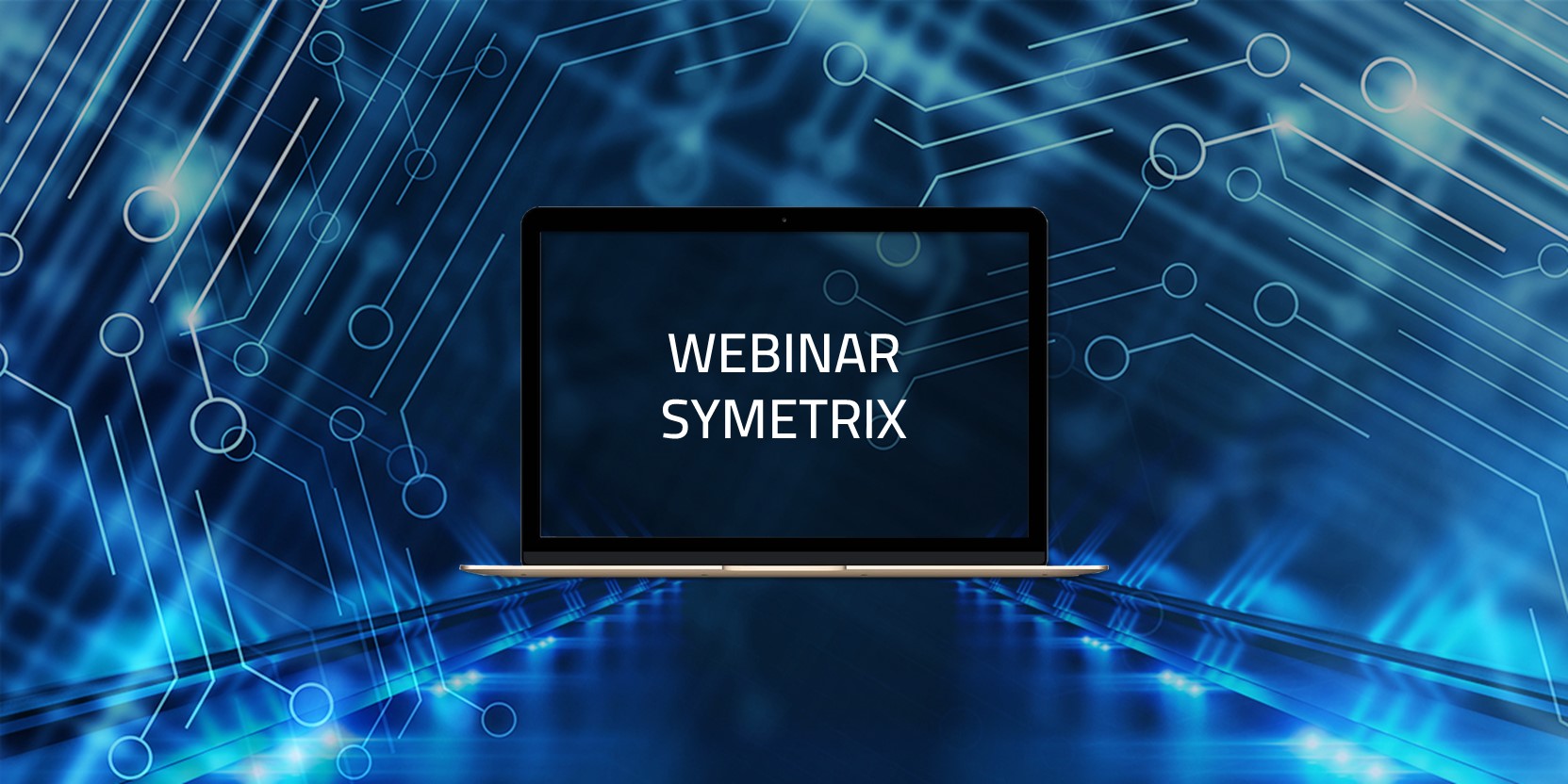 WEBINAR SYMETRIX