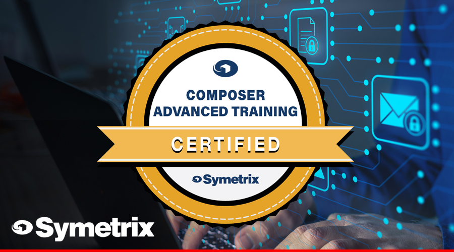 SYMETRIX COMPOSER ADVANCED TRAINING